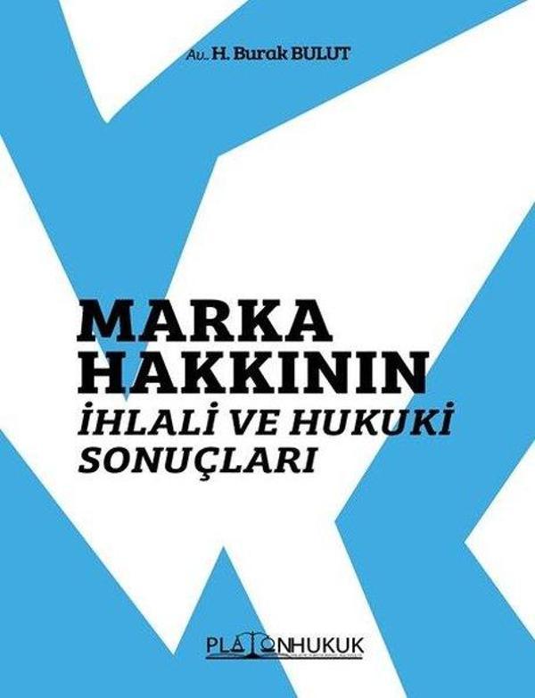 Marka Hakkının İhlali ve Hukuki Sonuçları - Platon Hukuk Yayınevi - Image 1