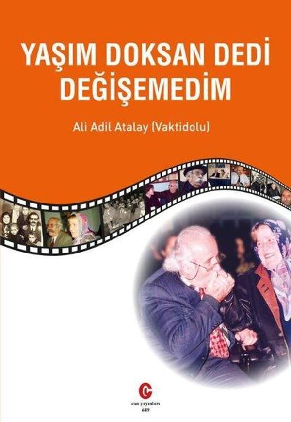 Yaşım Doksan Dedi Değişemedim - Can Yayınları (Ali Adil Atalay) - Image 1