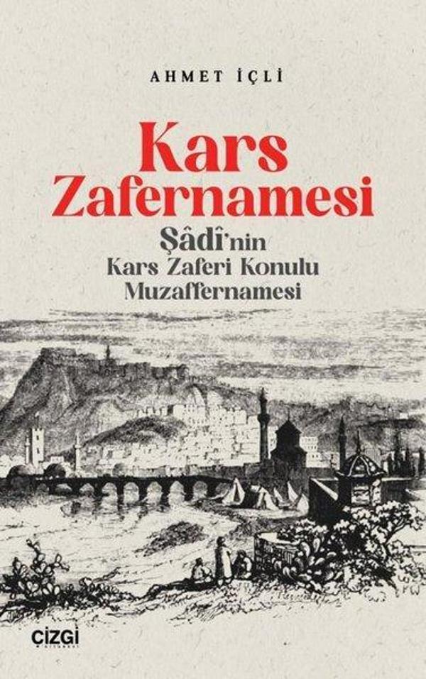 Kars Zafernamesi - Şadi'nın Kars Zaferi Konulu Muzaffernamesi - Çizgi Kitabevi - Image 1
