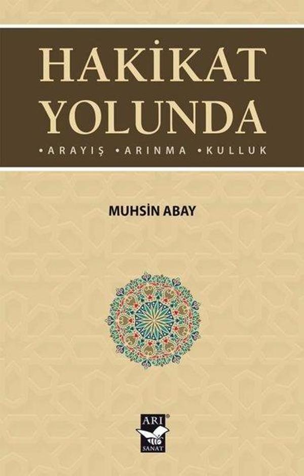 Hakikat Yolunda: Arayış - Arınma - Kulluk - Arı Sanat Yayınevi - Image 1