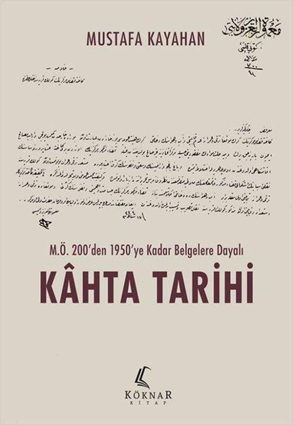 M.Ö.200'den 1950'ye Kadar Belgelere Dayalı Kahta Tarihi - Köknar Kitap - Image 1