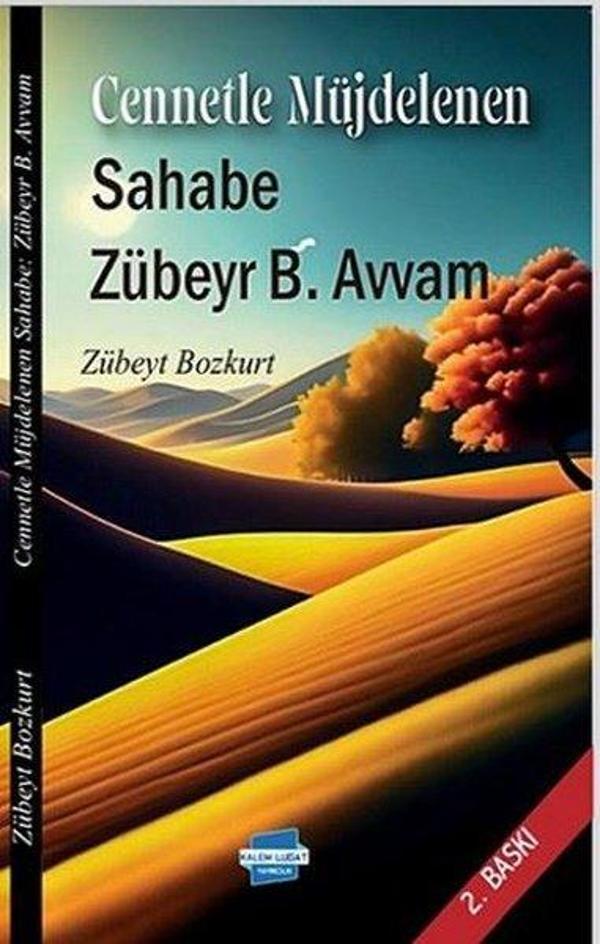 Cennetle Müjdelenen Sahabe Zübeyr B. Avvam - Kalem Lugat Yayıncılık - Image 1