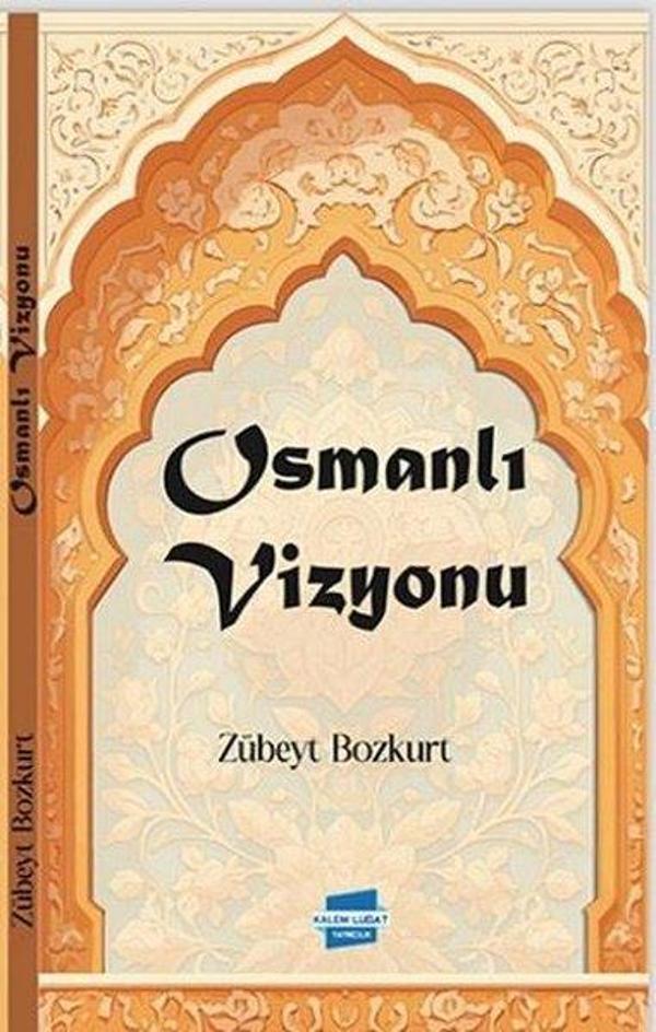 Kalem Lugat Yayıncılık Osmanlı Vizyonu - Kalem Lugat Yayıncılık - Image 1