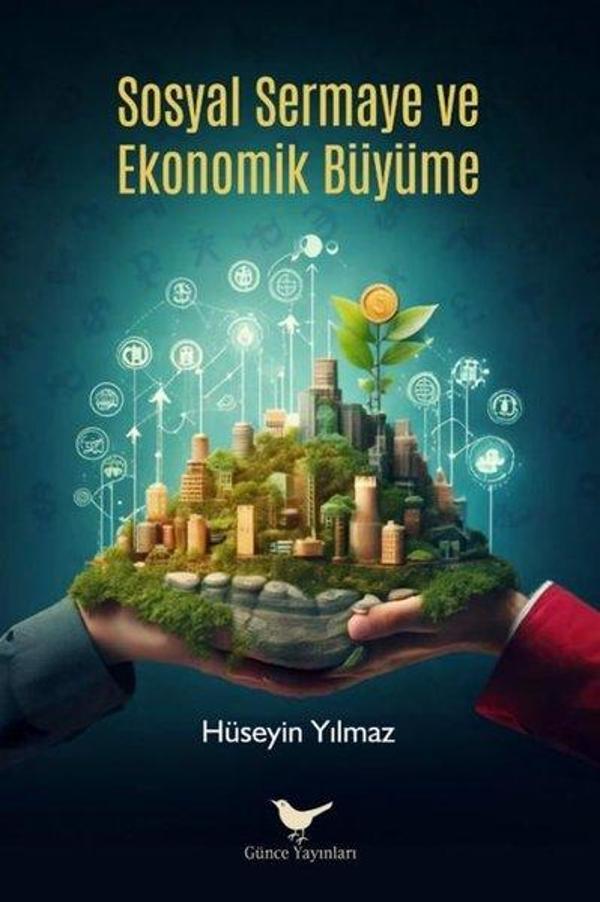 Sosyal Sermaye ve Ekonomik Büyüme - Günce Yayınları - Image 1