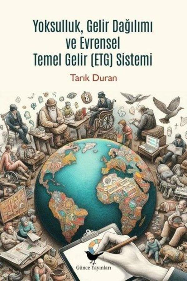 Yoksulluk Gelir Dağılımı ve Evrensel Temel Gelir (ETG) Sistemi - Günce Yayınları - Image 1