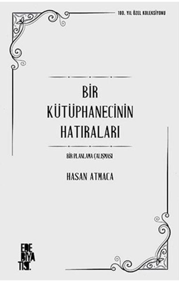 Bir Kütüphanecinin Hatıraları: Bir Planlama Çalışması - Edebiyatist - Image 1