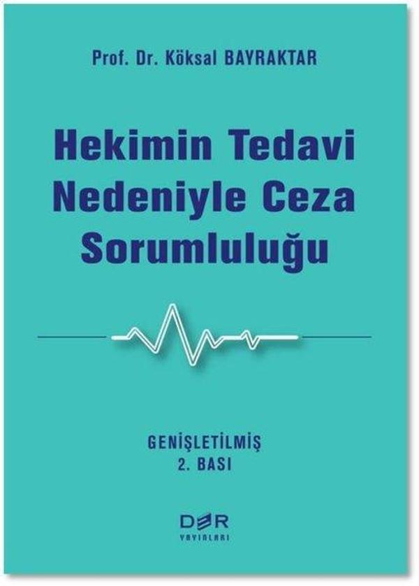Hekimin Tedavi Nedeniyle Ceza Sorumluluğu - Der Yayınları - Image 1