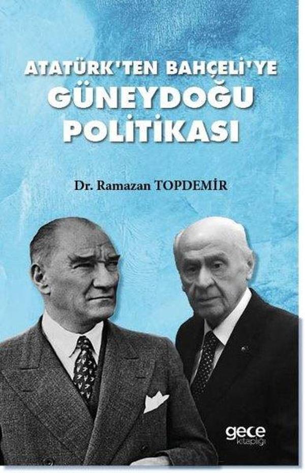 Atatürk'ten Bahçeli'ye Güneydoğu Politikası - Gece Kitaplığı - Image 1