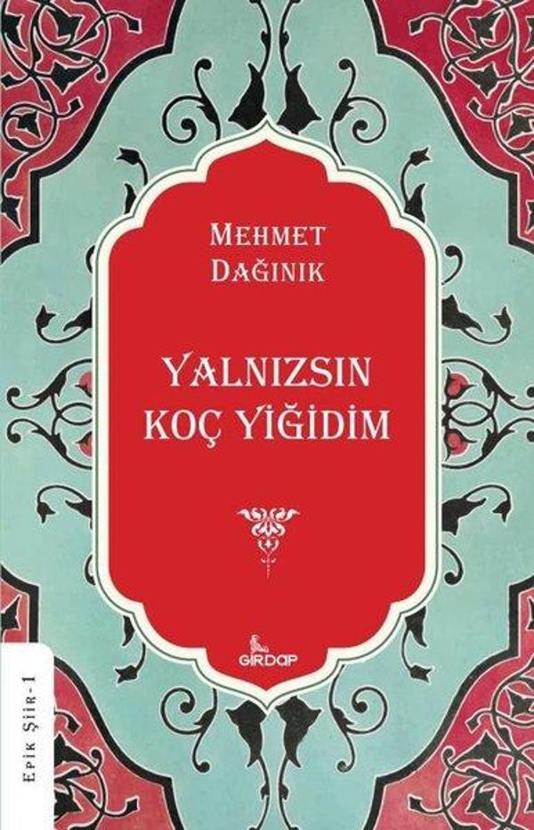 Yalnızsın Koç Yiğidim - Epik Şiir 1 - Girdap - Image 1