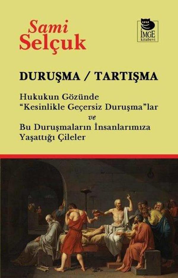 Duruşma - Tartışma Hukukun Gözünde Kesinlikle Geçersiz Duruşma'lar ve Bu Duruşmaların İnsanlarımıza - İmge Kitabevi - Image 1