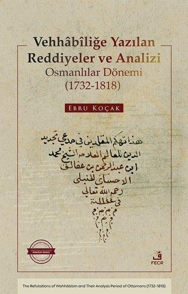 Vehhabiliğe Yazılan Reddiyeler ve Analizi Osmanlılar Dönemi (1732 - 1818) - Fecr Yayınları - Image 1