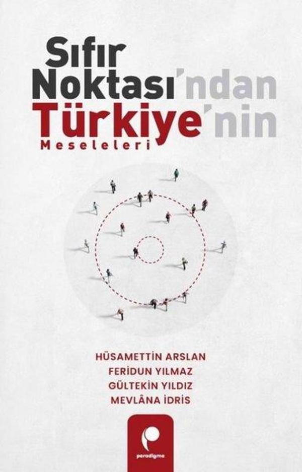 Sıfır Noktası'ndan Türkiye'nin Meseleleri - Paradigma Yayınları - Image 1