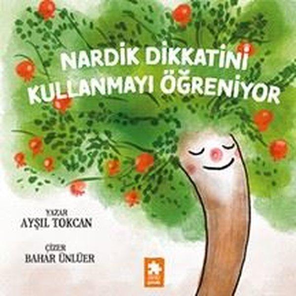 Nardik Dikkatini Kullanmayı Öğreniyor - Eksik Parça Yayınları - Image 1