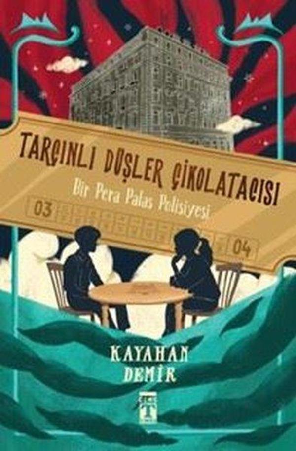 Tarçınlı Düşler Çikolatacısı - Bir Pera Palas Polisiyesi - Genç Timaş - Image 1