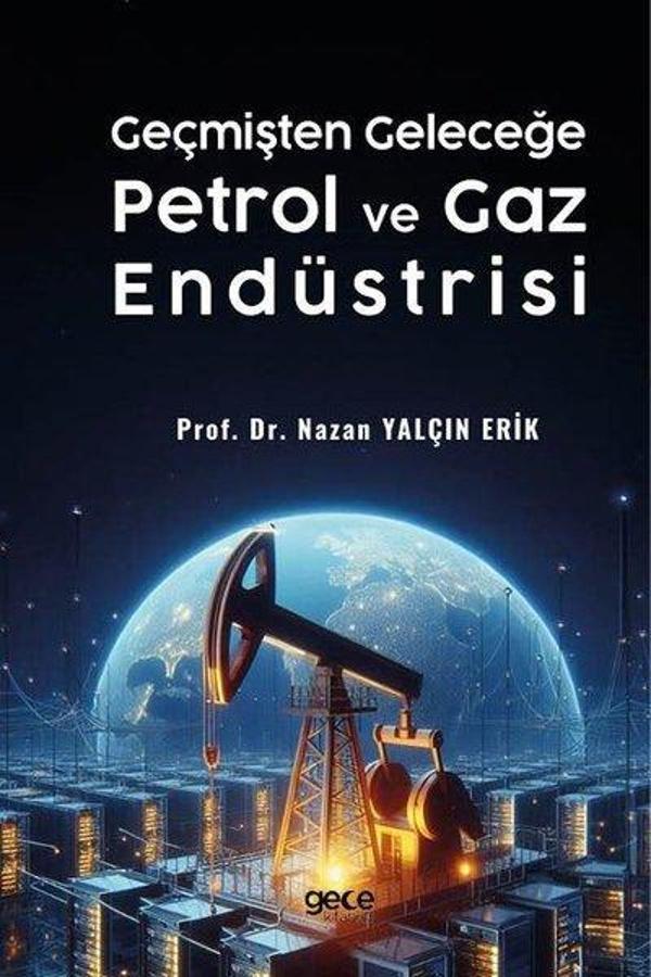 Geçmişten Geleceğe Petrol ve Gaz Endüstrisi - Gece Kitaplığı - Image 1