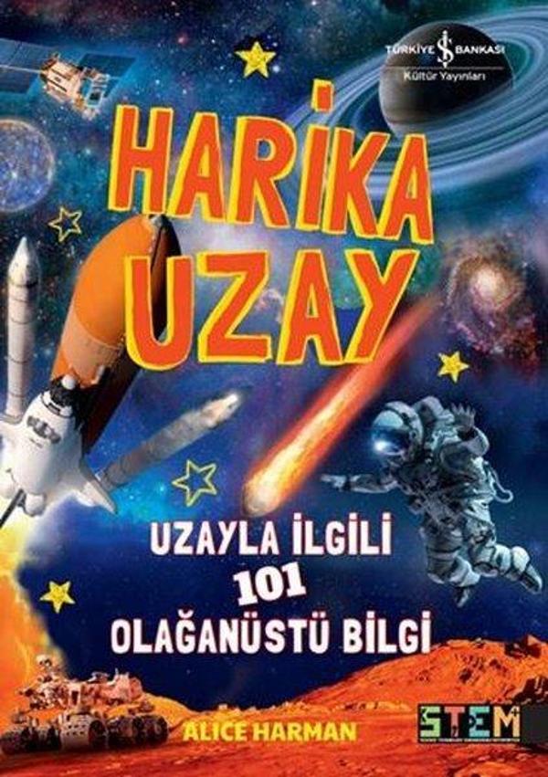 Harika Uzay - Uzayla İlgili 101 Olağanüstü Bilgi - İş Bankası Kültür Yayınları - Image 1