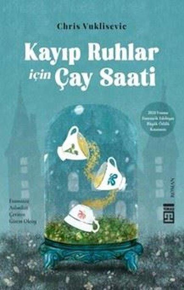 Kayıp Ruhlar İçin Çay Saati - Timaş Yayınları - Image 1