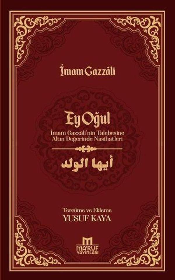 Ey Oğul - İmam Gazzali'nin Talebesine Altın Değerinde Nasihatleri - Ma'ruf - Image 1