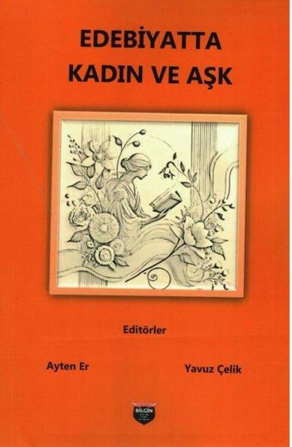 Edebiyatta Kadın ve Aşk - Bilgin Kültür Sanat - Image 1