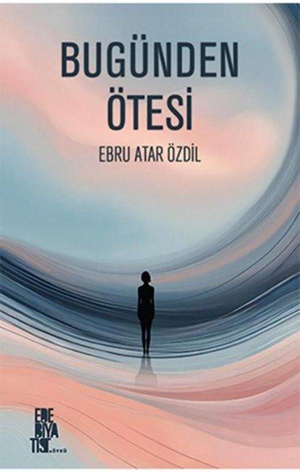 Bugünden Ötesi - Edebiyatist - Image 1