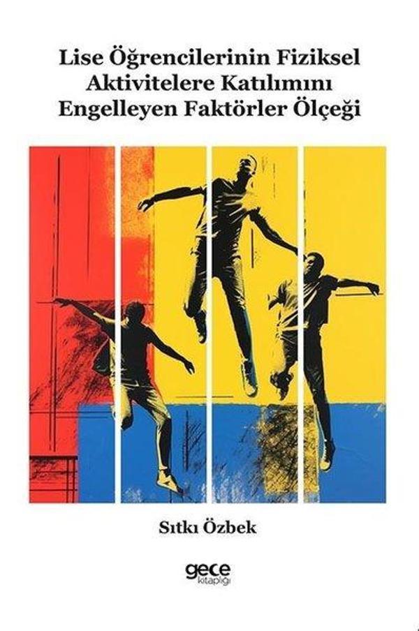 Lise Öğrencilerinin Fiziksel Aktivitelere Katılımını Engelleyen Faktörler Ölçeği - Gece Kitaplığı - Image 1
