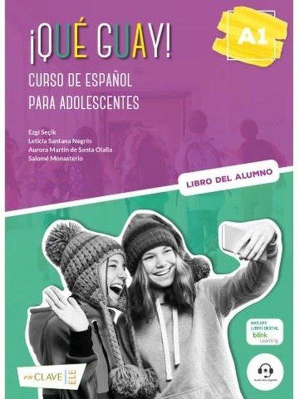 Que Guay! A1 - Libro Del Alumno - Curso de Espanol Para Adolescentes - enClave-ELE - Image 1