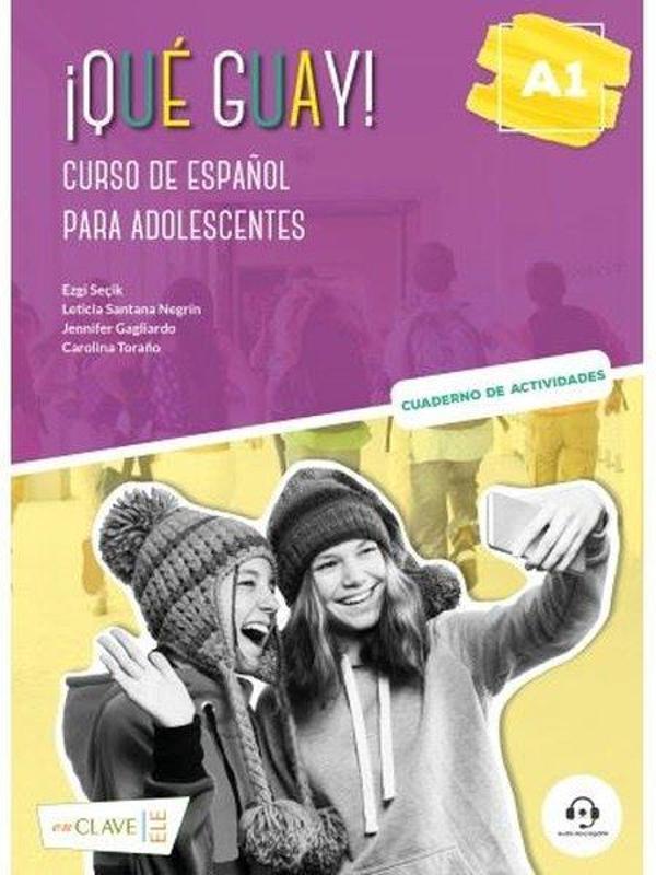 Que Guay! A1 - Cuaderno de Actividades - Curso de Espanol Para Adolescentes - enClave-ELE - Image 1