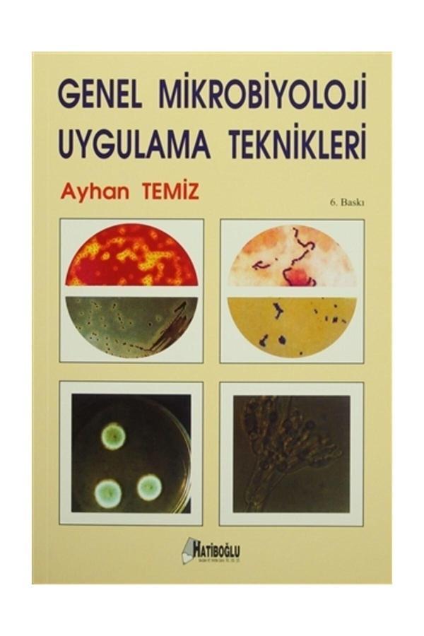 Genel Mikrobiyoloji Uygulama Teknikleri - Hatiboğlu Yayınları - Hatiboğlu Yayınları - Image 1