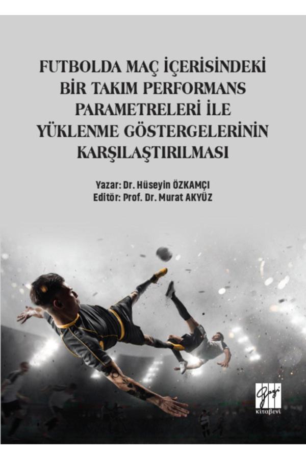 Futbolda Maç Içerisindeki Bir Takım Performans Parametreleri-Hüse - Gazi Kitabevi - Gazi Kitabevi - Image 1