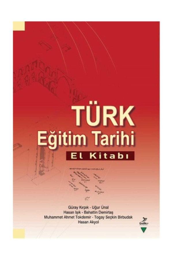 Türk Eğitim Tarihi El Kitabı - Güray Kırpık - Grafiker Yayınları - Grafiker Yayınları - Image 1