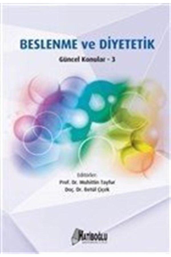 Beslenme Ve Diyetetik & Güncel Konular 3 - Hatiboğlu Yayınları - Hatiboğlu Yayınları - Image 1