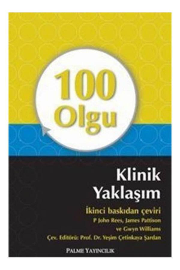 100 Olgu Klinik Yaklaşım Kitabı - Gwyn Williams,James Pattison,P. John Rees - Palme Yayınları - Palme Yayınları - Image 1
