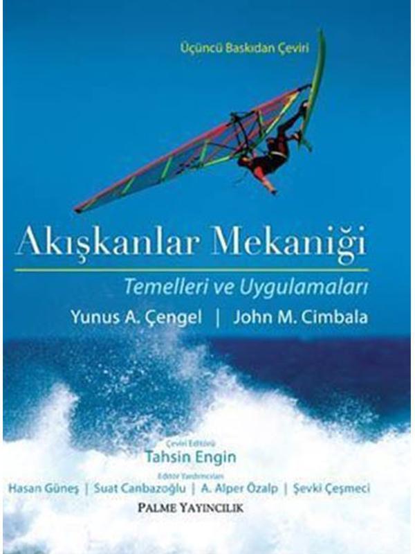 Akışkanlar Mekaniği Kitabı (Temelleri Ve Uygulamaları) - Palme Yayınları - Palme Yayınları - Image 1