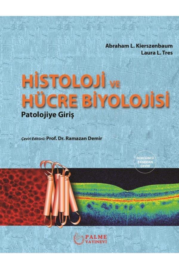 Histoloji Ve Hücre Biyolojisi ( 4.Baski ) - Palme Yayınları - Palme Yayınları - Image 1
