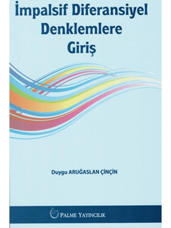 Impalsif Diferansiyel Denklemlere Giriş - Palme Yayınları - Palme Yayınları - Image 1