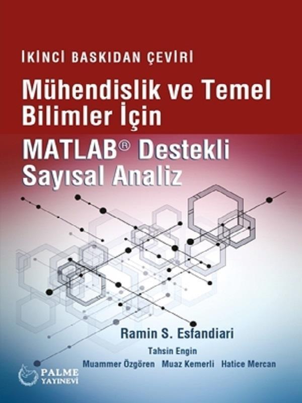 Mühendislik Ve Temel Bilimler İçin Matlab® Destekli Sayısal Analiz ( 2. Baskıdan Çeviri ) - Palme Yayınları - Palme Yayınları - Image 1