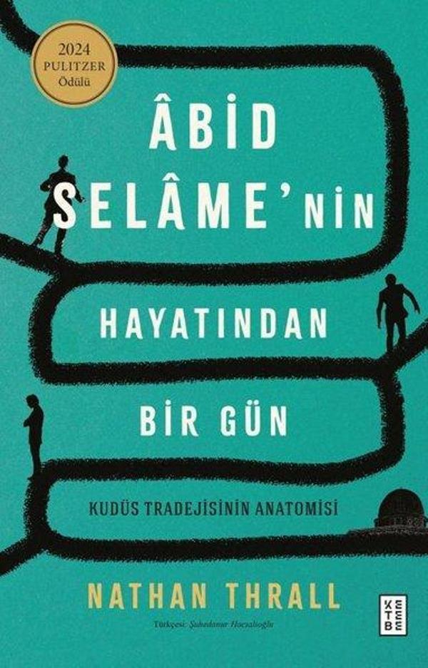 Abid Selame'nin Hayatından Bir Gün - Kudüs Tradejisinin Anatomisi - Ketebe - Image 1