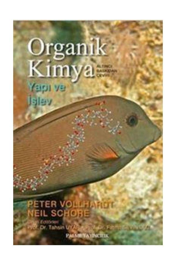 Organik Kimya Yapı Ve İşlev Kitabı - Peter Vollhardt - Palme Yayınları - Palme Yayınları - Image 1