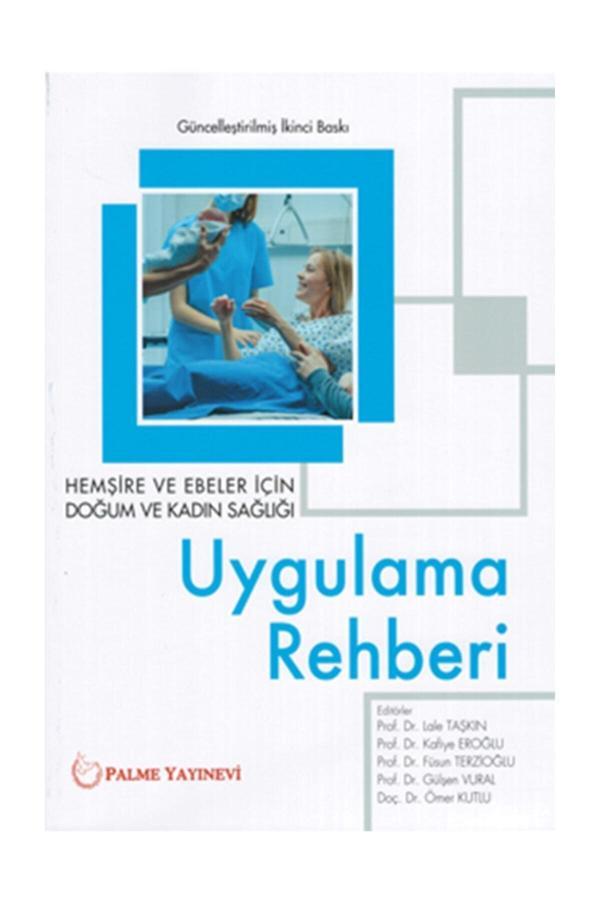Uygulama Rehberi - Füsun Terzioğlu,Gülşen Vural,Kafiye Eroğlu,Lale Taşkın,Ömer Kutlu - Palme Yayınları - Palme Yayınları - Image 1