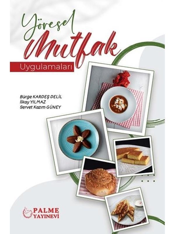 Yöresel Mutfak Uygulamaları ( Palme ) - Palme Yayınları - Palme Yayınları - Image 1