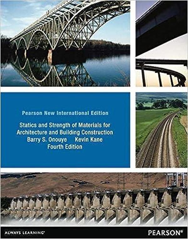 Statıcs And Strength Of Materıals For Archıtecture 4E - Pearson - Pearson - Image 1