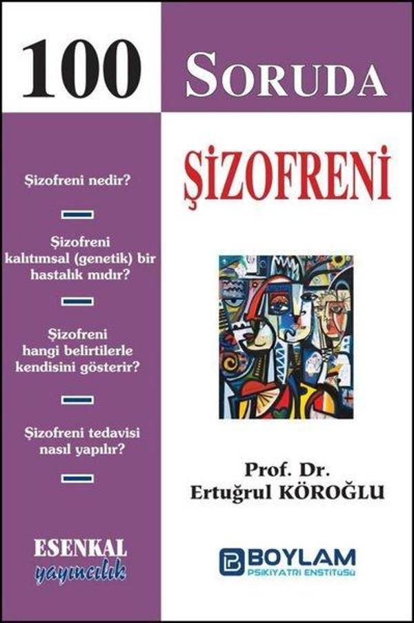 100 Soruda Şizofreni - Esenkal Yayıncılık - Image 1