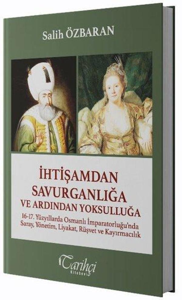 İhtişamdan Savurganlığa ve Ardından Yoksulluğa - Tarihçi Kitabevi - Image 1