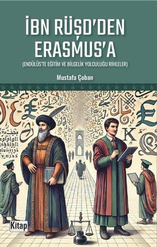 İbn Rüşd'den Erasmus'a Endülüs'te Eğitim ve Bilgelik Yolculuğu Rihleler) - Kitap Dünyası - Image 1