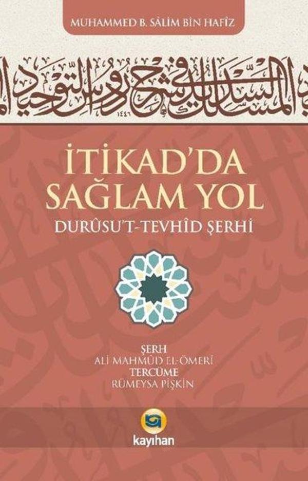 İtikad'da Sağlam Yol: Durusu't-Tevhid Şerhi - Kayıhan Yayınları - Image 1