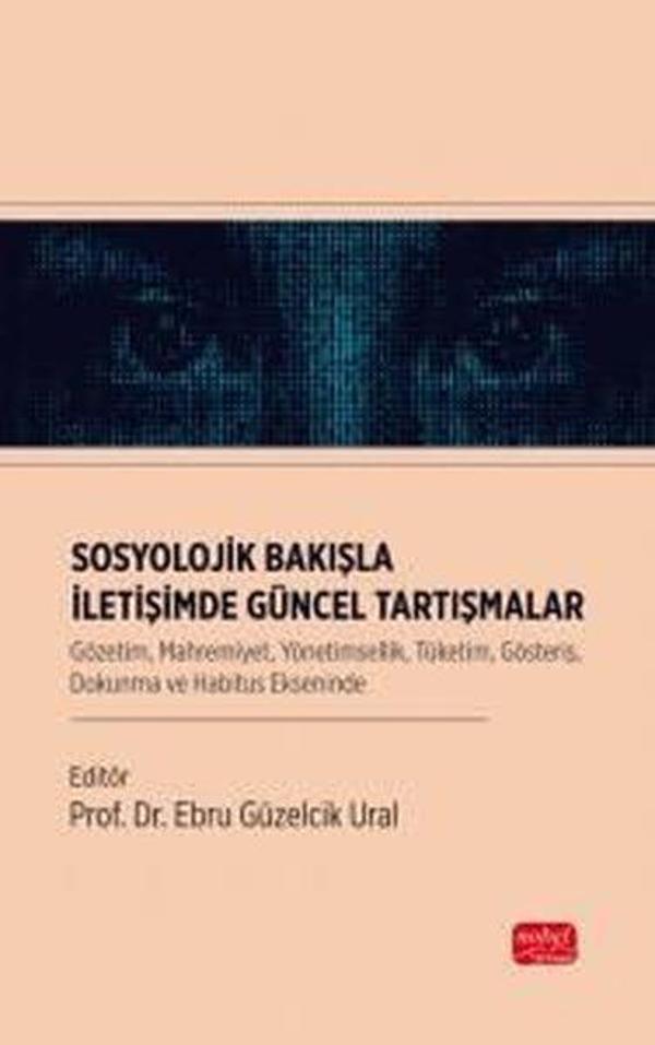 Sosyolojik Bakışla İletişimde Güncel Tartışmalar - Nobel Bilimsel Eserler - Image 1