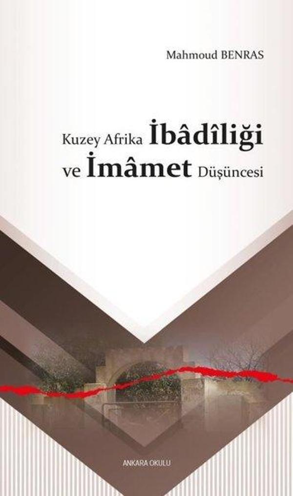 Kuzey Afrika İbadiliği ve İmamet Düşüncesi - Ankara Okulu Yayınları - Image 1