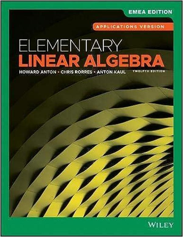 Elementary Lınear Algebra 12E - Wiley - Wiley - Image 1