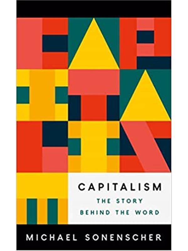 Capıtalısm: The Story Behınd The Word - Princeton University Press - Princeton University Press - Image 1