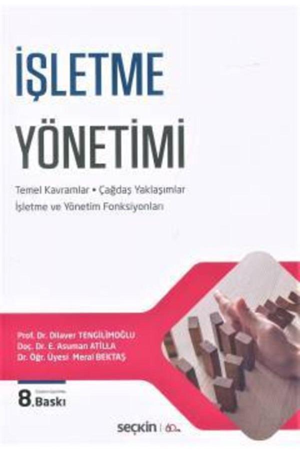 Işletme Yönetimi - Dilaver Tengilimoğlu - Seçkin Yayıncılık - Seçkin Yayıncılık - Image 1